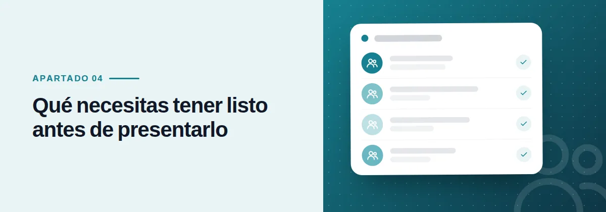 Qué necesitas tener listo antes de presentarlo