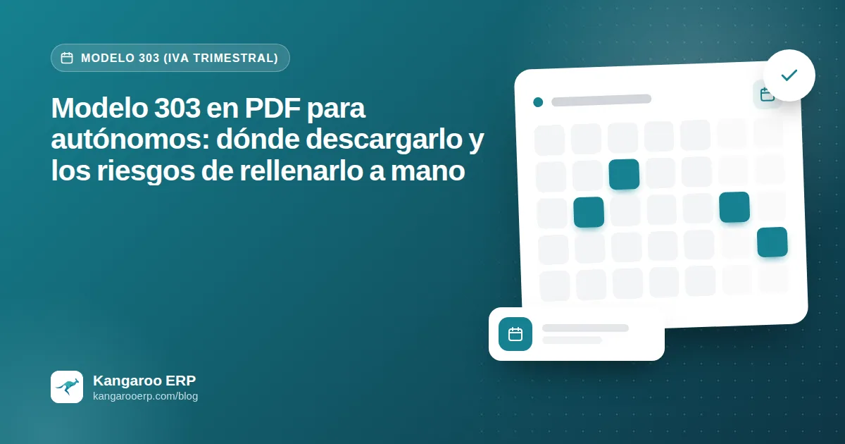 Modelo 303 en PDF para autónomos: dónde descargarlo y los riesgos de rellenarlo a mano