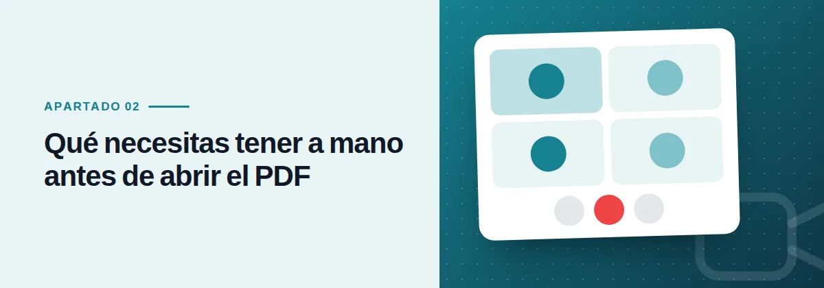 Qué necesitas tener a mano antes de abrir el PDF
