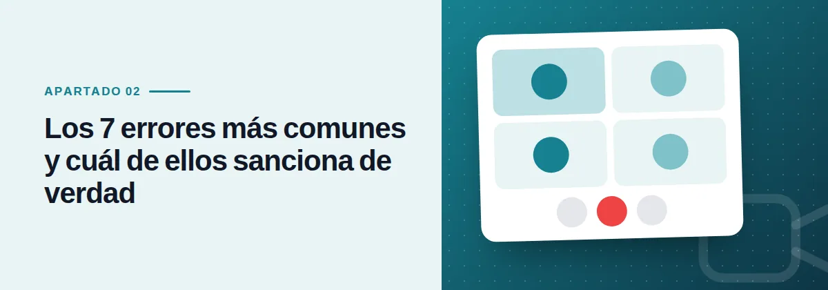 Los 7 errores más comunes y cuál de ellos sanciona de verdad