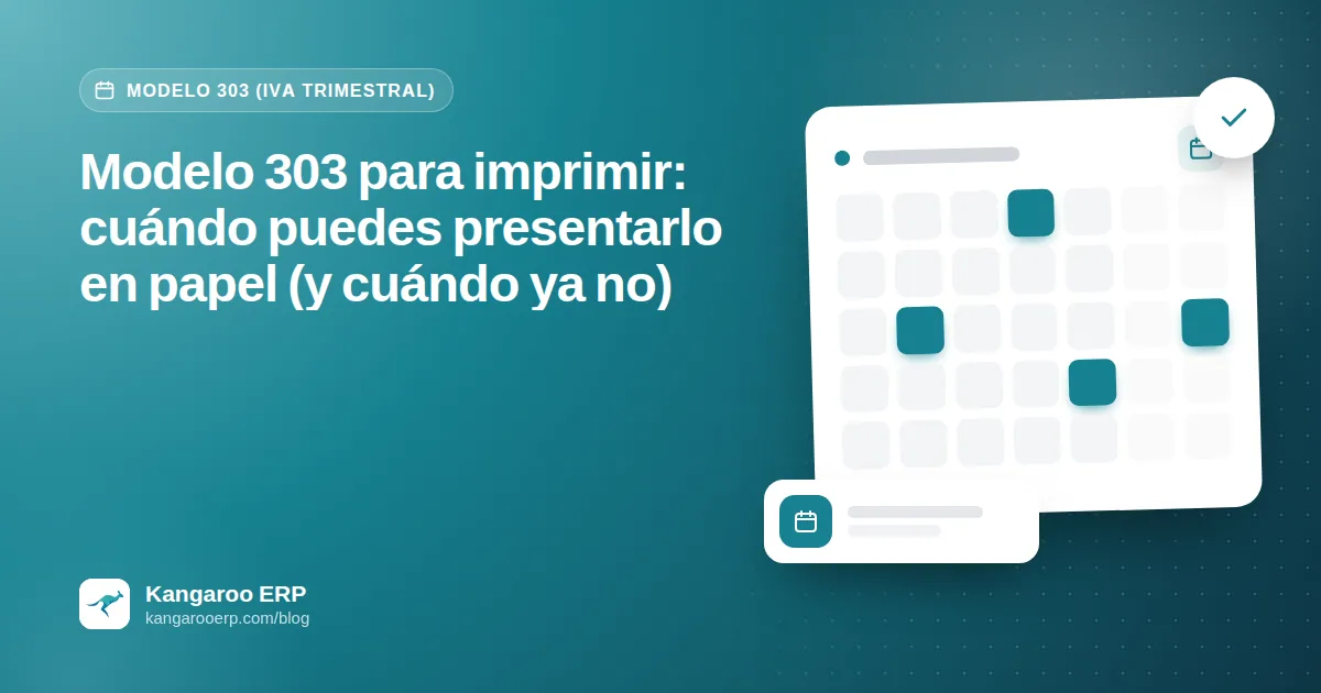 Modelo 303 para imprimir: cuándo puedes presentarlo en papel (y cuándo ya no)
