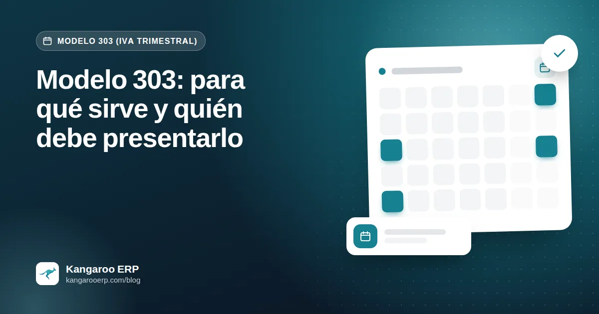 Modelo 303: para qué sirve y quién debe presentarlo