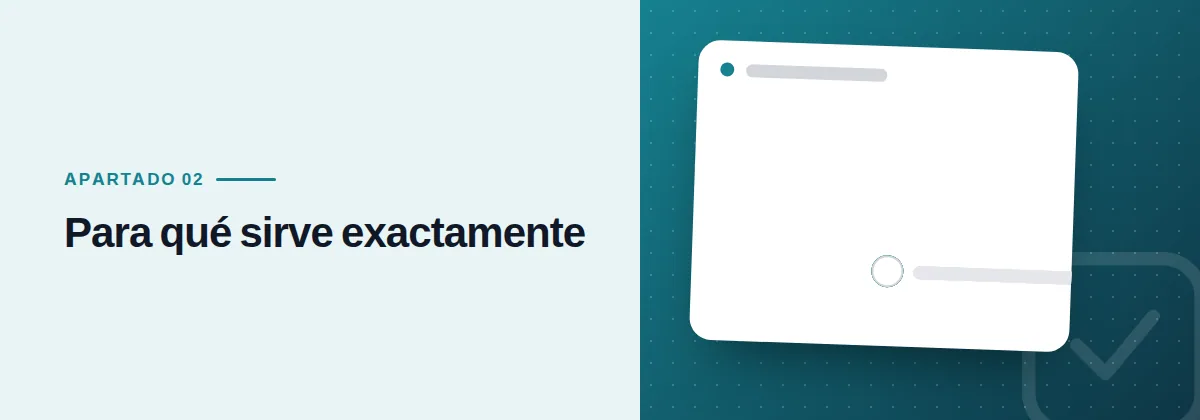 Para qué sirve exactamente
