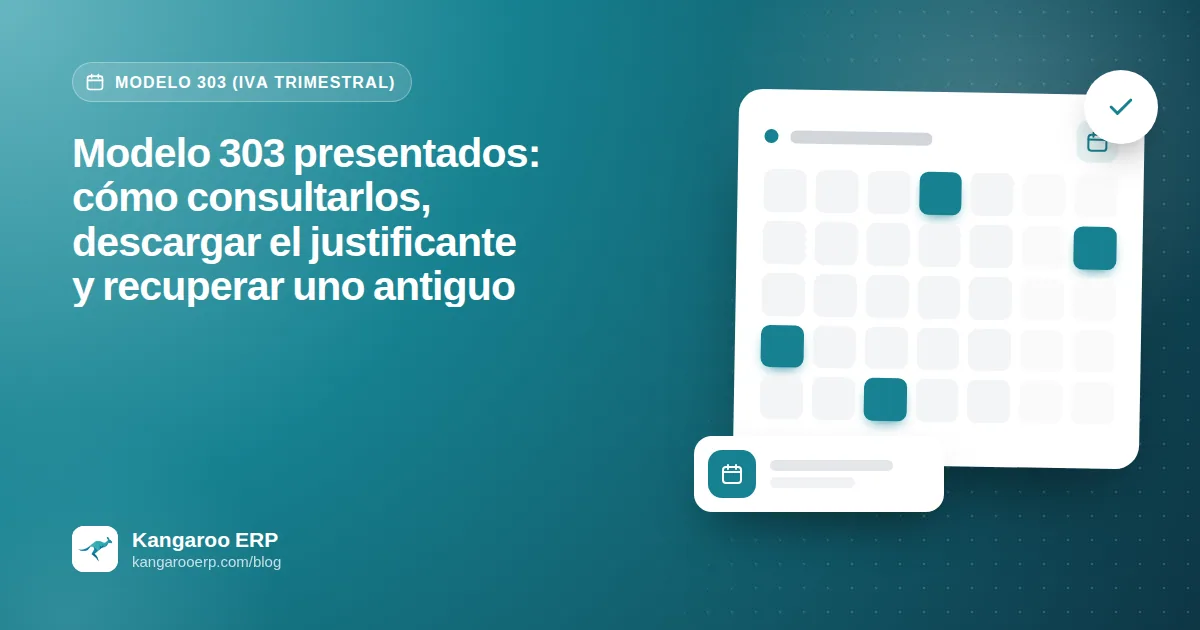 Modelo 303 presentados: cómo consultarlos, descargar el justificante y recuperar uno antiguo