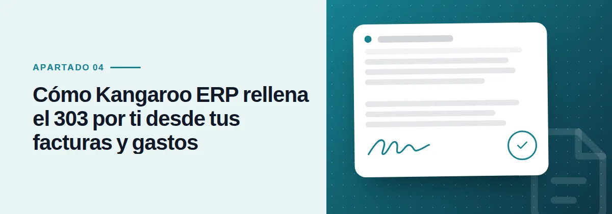 Cómo Kangaroo ERP rellena el 303 por ti desde tus facturas y gastos