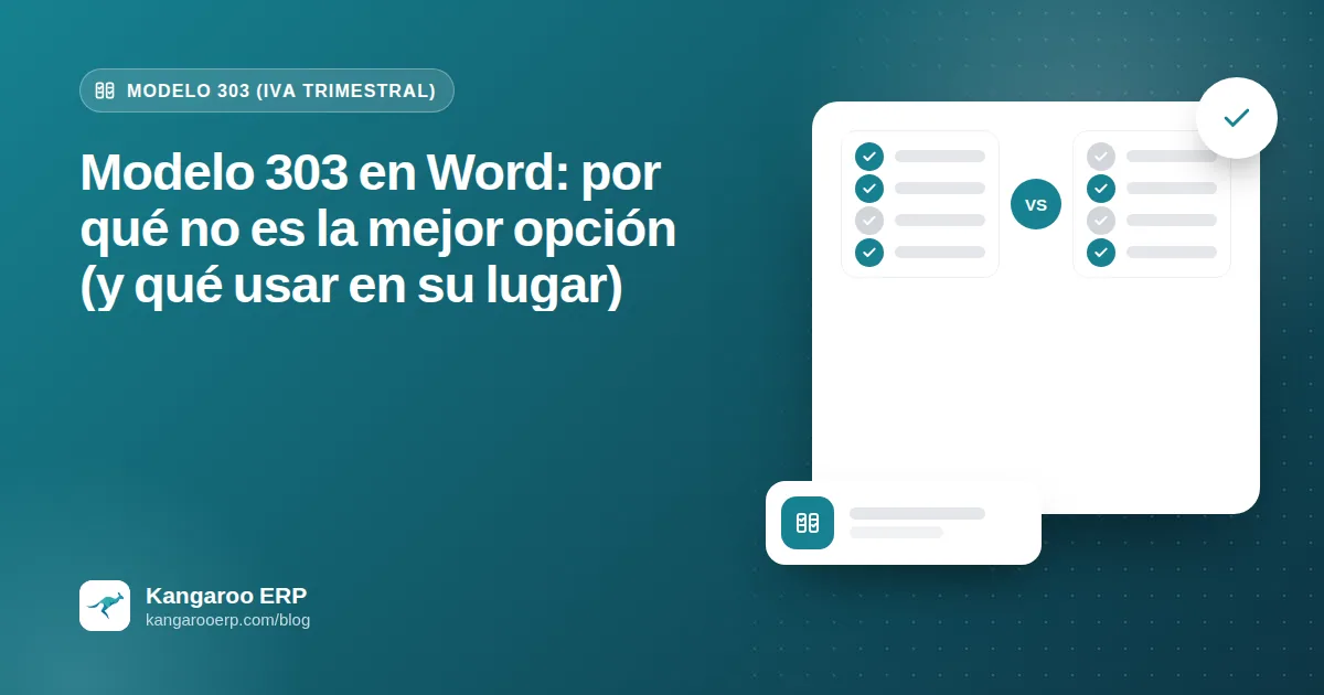 Modelo 303 en Word: por qué no es la mejor opción (y qué usar en su lugar)