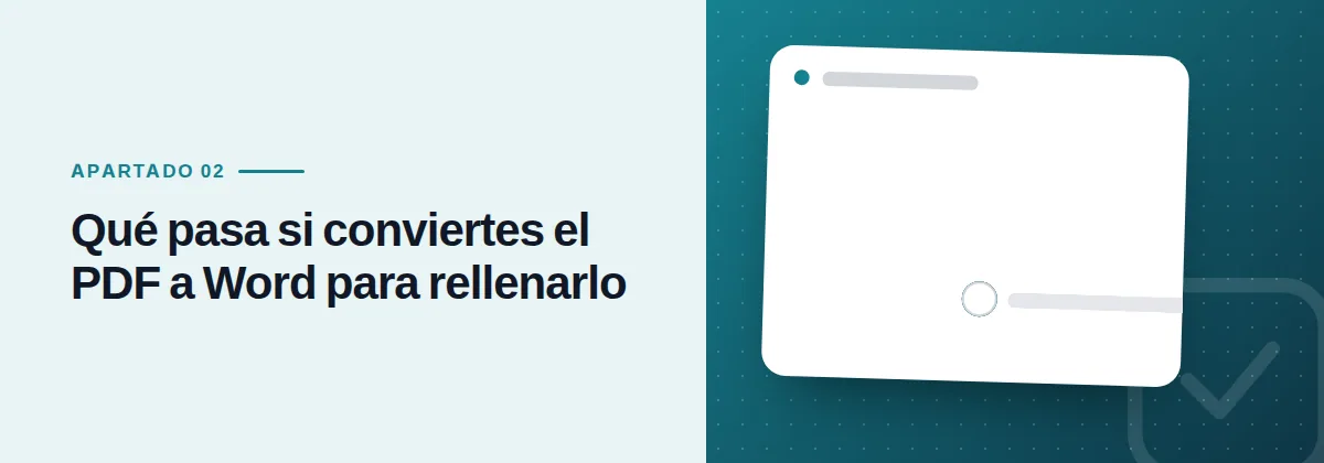 Qué pasa si conviertes el PDF a Word para rellenarlo