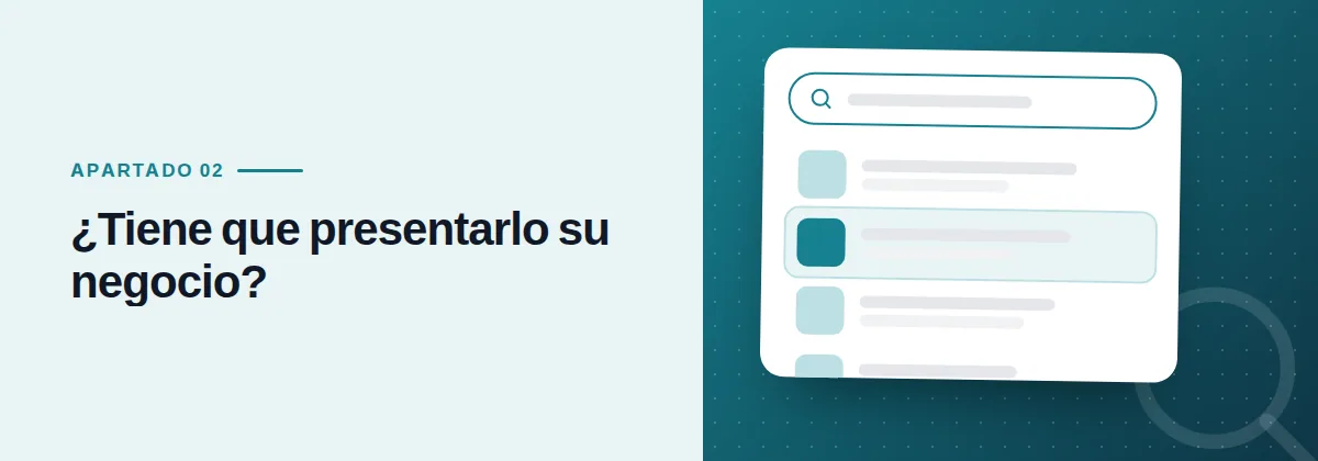 ¿Tiene que presentarlo su negocio?